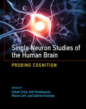 Single Neuron Studies of the Human Brain