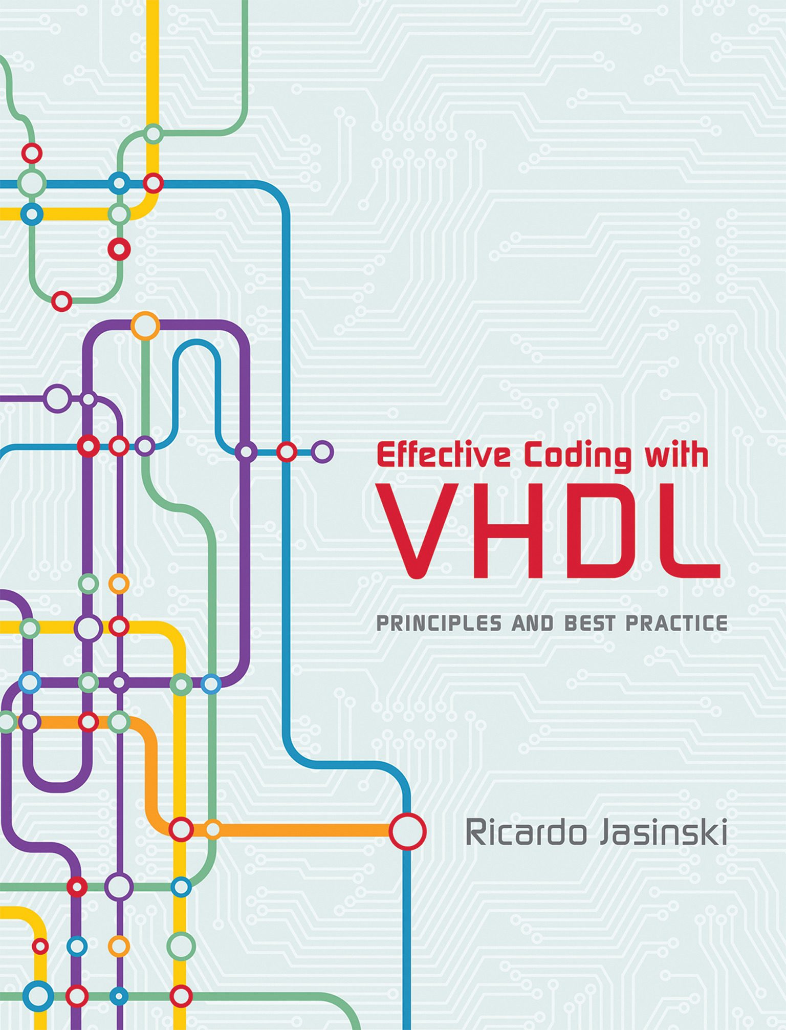 NEW HARDCOVER BOOK RICARDO JASINSKI EFFECTIVE CODING WITH VHDL 