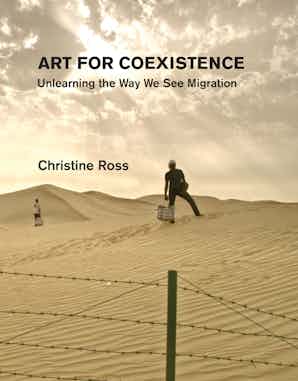 Art for coexistence : unlearning the way we see migration