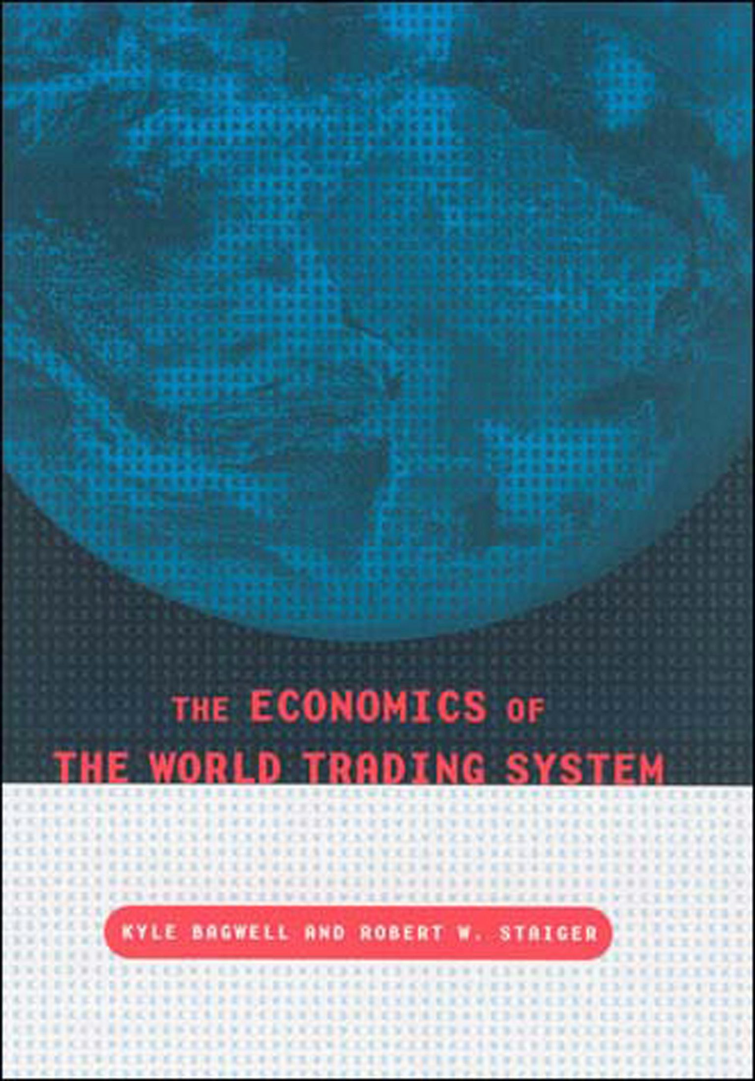 The Economics Of The World Trading System