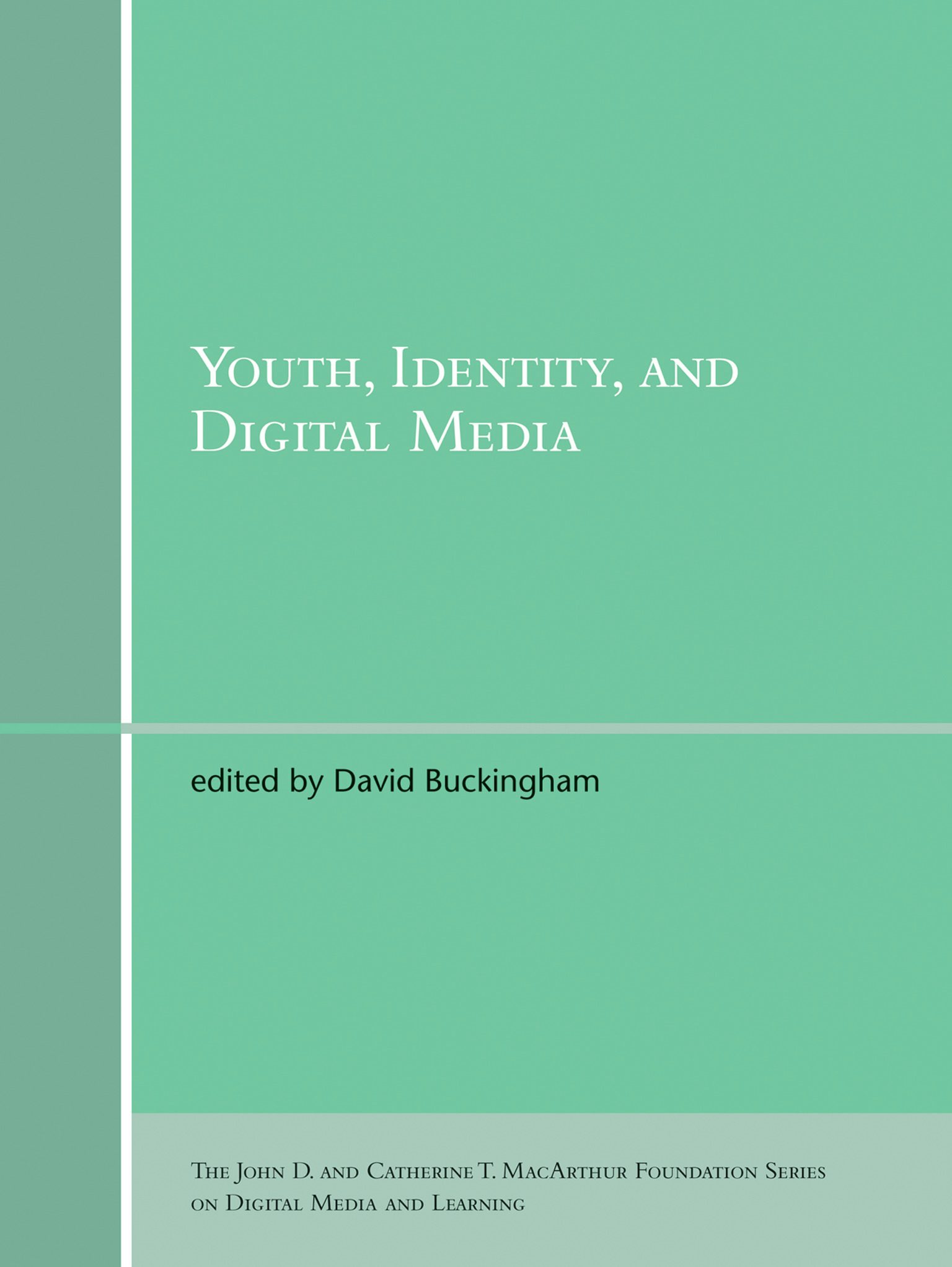 Youth, Identity, & Digital Media