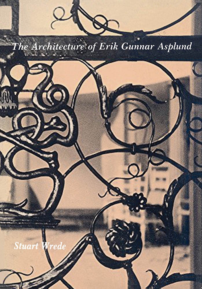 The Architecture of Erik Gunnar Asplund