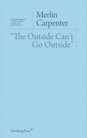 The Outside Can't Go Outside”